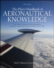 The Pilot's Handbook of Aeronautical Knowledge, Fifth Edition - Book