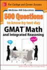 McGraw-Hill Education 500 GMAT Math and Integrated Reasoning Questions to Know by Test Day - Book
