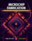 Microchip Fabrication: A Practical Guide to Semiconductor Processing, Sixth Edition - Book