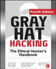 Gray Hat Hacking The Ethical Hacker's Handbook, Fourth Edition - Book