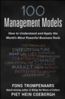 100+ Management Models: How to Understand and Apply the World's Most Powerful Business Tools - Book