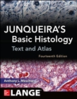 Junqueira's Basic Histology: Text and Atlas, Fourteenth Edition - Book