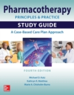 Pharmacotherapy Principles and Practice Study Guide, Fourth Edition - Book