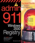 Windows 2000 Registry : Survival Guide for System Administrators - Book