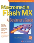 Macromedia Flash MX : A Beginner's Guide - Book