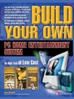 Build Your Own PC Home Entertainment System - Book