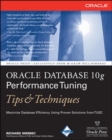 Oracle Database 10g Performance Tuning Tips & Techniques - Book