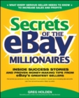 Secrets of the eBay Millionaires : Inside Success Stories -- and Proven Money-Making Tips -- from eBay's Greatest Sellers - eBook