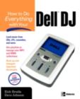 How to Do Everything with Your Dell DJ - eBook