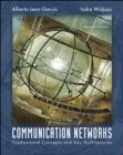 Communication Networks : Fundamental Concepts and Key Architectures - Book