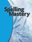 Spelling Mastery, Series Guide - Book