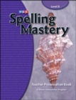 Spelling Mastery Level D, Teacher Materials - Book