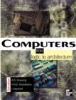 Computers: From Logic To Architecture - Book