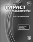 IMPACT Mathematics, Course 1, Skills Practice Workbook - Book