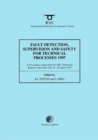 Fault Detection, Supervision and Safety for Technical Processes 1997, (3-Volume Set) - Book