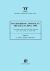 Information Control in Manufacturing 1998 (2-Volume Set) : Advances in Industrial Engineering - Book