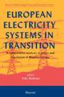 European Electricity Systems in Transition : A comparative analysis of policy and regulation in Western Europe - Book