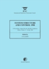System, Structure and Control : A Proceedings Volume from the 5th IFAC Conference, Nantes, France, 8 - 10 July 1998 Proceedings of the 5th IFAC Conference, Nantes, France, 8-10 July 1998 v. 1-2 - Book