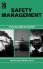 Safety Management : The Challenge of Change - Book