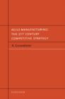 Agile Manufacturing : The 21st Century Competitive Strategy - Book