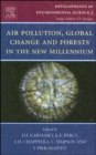 Air Pollution, Global Change and Forests in the New Millennium : Volume 3 - Book
