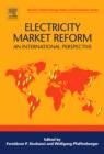 Electricity Market Reform : An International Perspective - Book