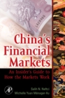 China's Financial Markets : An Insider's Guide to How the Markets Work - eBook