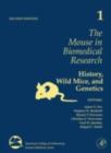 The Mouse in Biomedical Research : History, Wild Mice, and Genetics - eBook