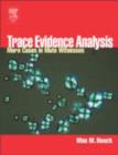 Trace Evidence Analysis : More Cases in Forensic Microscopy and Mute Witnesses - eBook
