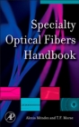 Specialty Optical Fibers Handbook - eBook