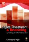 Capital Investment & Financing : a practical guide to financial evaluation - eBook