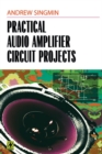 Practical Audio Amplifier Circuit Projects - eBook