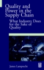 Quality and Power in the Supply Chain : What Industry does for the Sake of Quality - eBook
