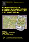 Generalisation of Geographic Information : Cartographic Modelling and Applications - eBook