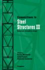 Connections in Steel Structures III : Behaviour, Strength and Design - eBook