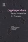 Cryptosporidium: From Molecules to Disease - eBook