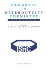 Progress in Heterocyclic Chemistry : A Critical Review of the 1998 Literature Preceded by Two Chapters on Current Heterocyclic Topics - eBook