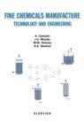 Fine Chemicals Manufacture : Technology and Engineering - eBook
