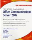 How to Cheat at Administering Office Communications Server 2007 - eBook