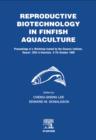 Reproductive Biotechnology in Finfish Aquaculture - eBook