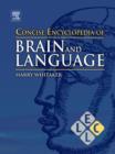 Concise Encyclopedia of Brain and Language - eBook