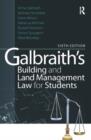 Galbraith's Building and Land Management Law for Students - Book