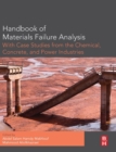 Handbook of Materials Failure Analysis with Case Studies from the Chemicals, Concrete and Power Industries - Book