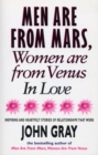 Mars And Venus In Love : Inspiring and Heartfelt Stories of Relationships That Work - Book
