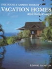 House & Garden Book Of Vacation Homes & Hideaways - Book