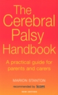 The Cerebral Palsy Handbook : A practical guide for parents and carers - Book