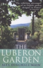 The Luberon Garden : A provencal story of Apricot Blossom, Truffles and Thyme - Book