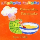 Rainbow Rhymes : Pat-A-Cake, Pat-A-Cake - Book