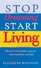 Stop Dreaming Start Living - Book