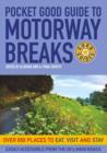 Pocket Good Guide to Motorway Breaks - Book